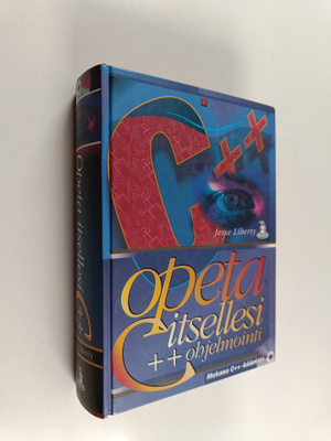 Jesse Liberty : Opeta itsellesi C++ ohjelmointi