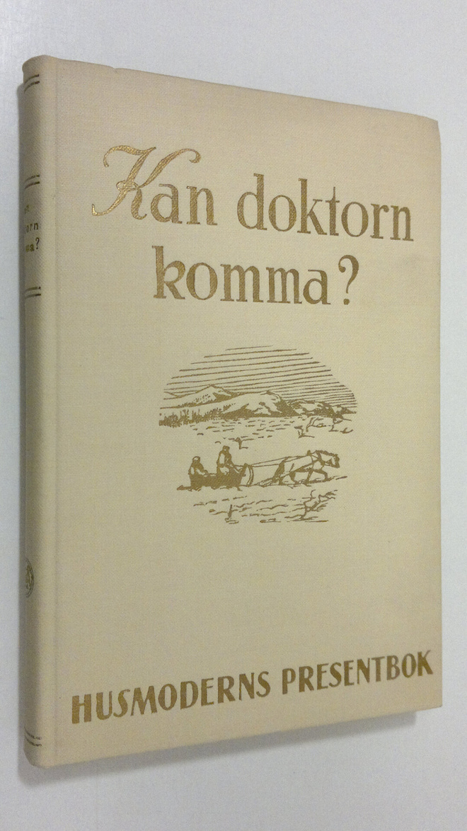 Einar Wallquist : "Kan doktorn komma?" : läkarhistorier f...