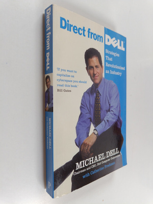 Michael Dell : Direct from Dell : strategies That revolut...