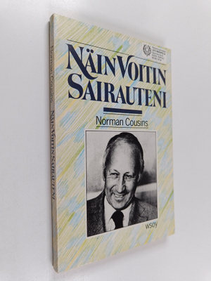 Norman Cousins : Näin voitin sairauteni