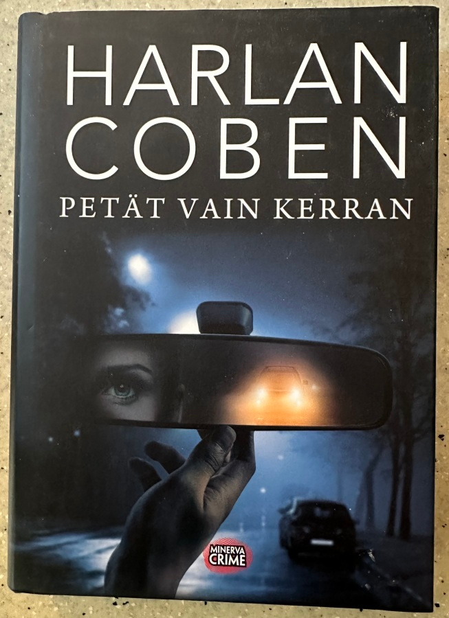 [Kirja] HARLAN COBEN: PETÄT VAIN KERRAN