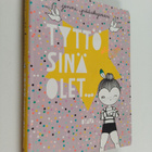 Jenni Pääskysaari : Tyttö, sinä olet - pikkukuva 1