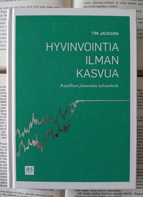 Tim Jackson - Hyvinvointia ilman kasvua (sid.)