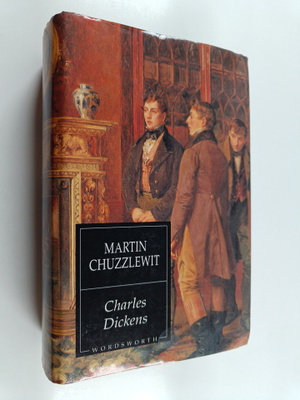 Charles Dickens : Martin Chuzzlewit