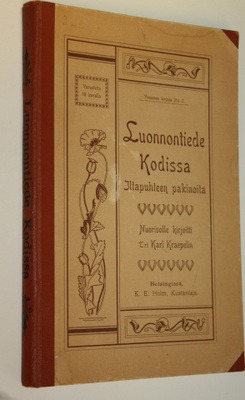 Karl Kraepelin : Luonnontiede kodissa : iltapuhteen pakin...