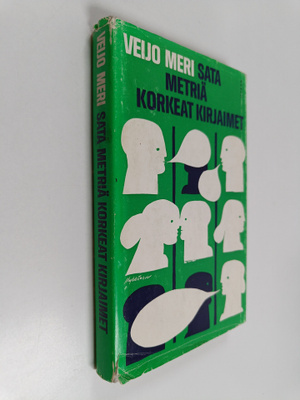 Veijo Meri : Sata metriä korkeat kirjaimet