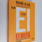 Naomi Klein : Kun ei ei riitä : vastaisku sokkipolitiikalle - pikkukuva 1