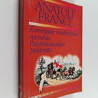 Anatole France : Kuningatar Hanhenjalan ravintola ; Paist... - pikkukuva 1