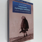 Lars Levi Laestadius : Lappalaisten mytologian katkelmia - pikkukuva 1