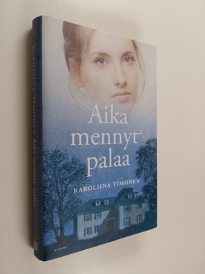 Karoliina Timonen : Aika mennyt palaa