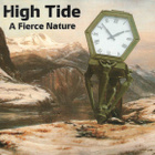 HIGH TIDE- A Fierce Nature - pikkukuva 1