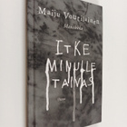 Maiju Voutilainen : Itke minulle taivas - pikkukuva 1