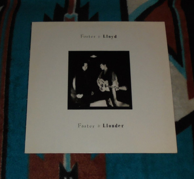 FOSTER & LLOYD Faster & Llouder ~ LP