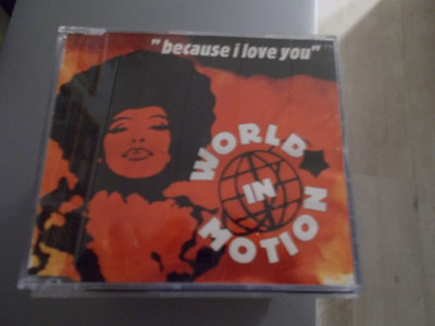 CDM WORLD IN MOTION ** BECAUSE I LOVE YOU **
