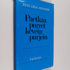 Eeva-Liisa Manner : Paetkaa purret kevein purjein - Teema... - pikkukuva 1