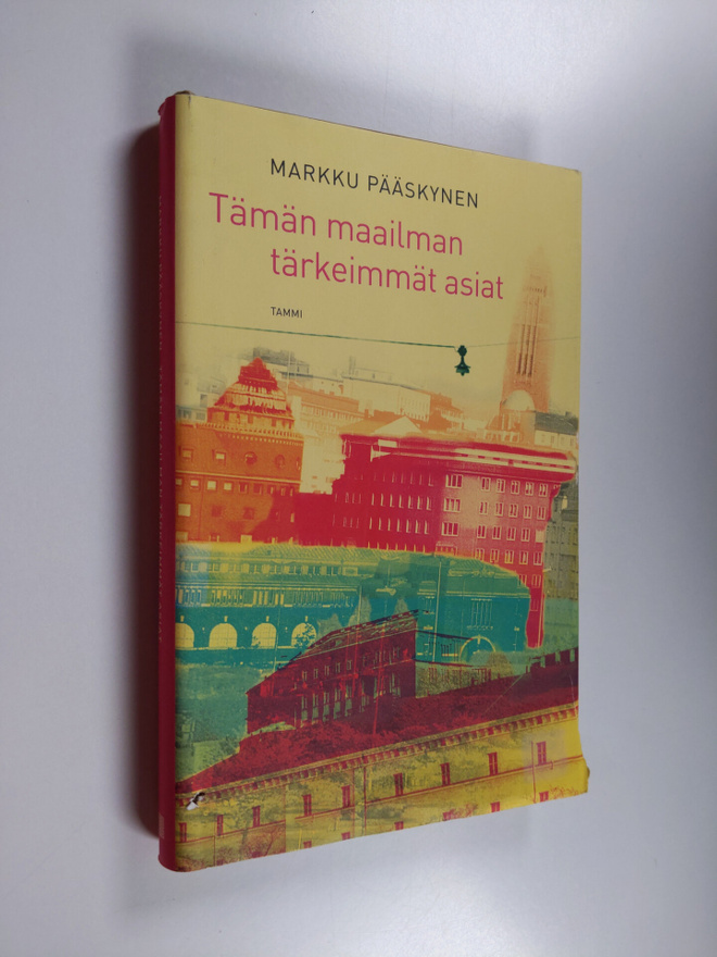Markku Pääskynen : Tämän maailman tärkeimmät asiat