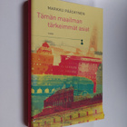 Markku Pääskynen : Tämän maailman tärkeimmät asiat - pikkukuva 1