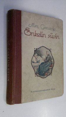 mrs Greene : Enkelin siivin : kuvitettu kertomus lapsille...
