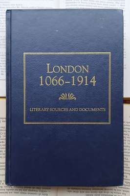 Lomdon 1066-1914: Literary Sources & Documents Vol. III