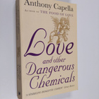 Anthony Capella : Love and Other Dangerous Chemicals - pikkukuva 1