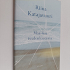 Riina Katajavuori : Maailma tuulenkaatama (signeerattu, t... - pikkukuva 1
