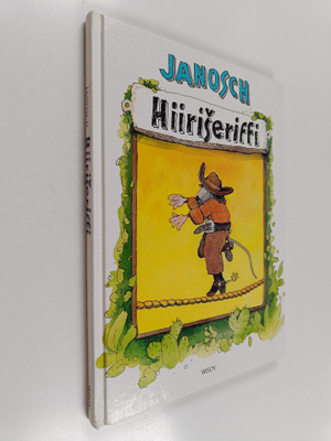 Janosch : Hiiriseriffi : luikuritarinoita Villistä Lännestä
