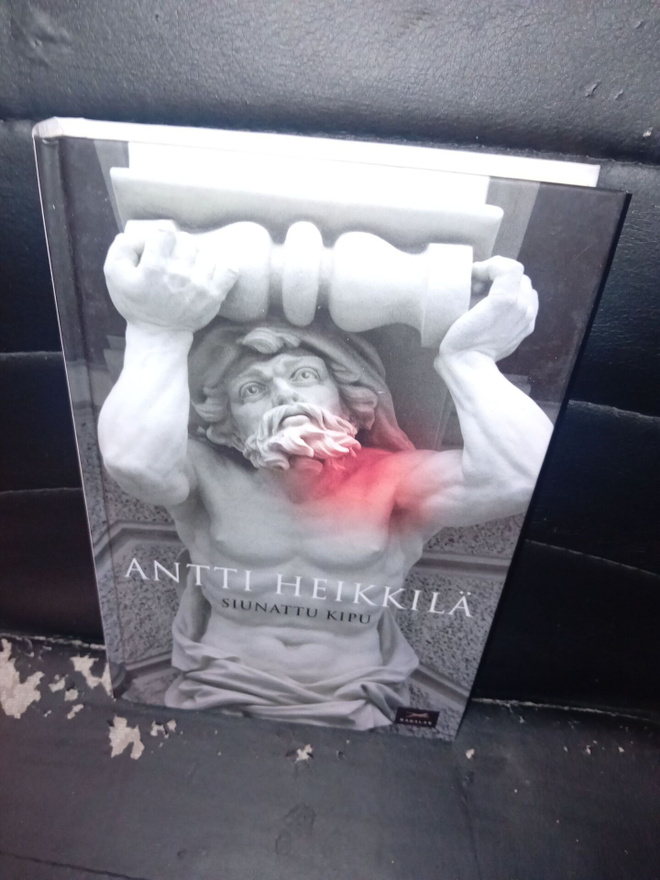 Antti Heikkilä  : Siunattu kipu ( SIS POSTIKULU )