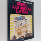 Armand Mattelart ym. : Kuinka Aku Ankkaa luetaan : imperi... - pikkukuva 1