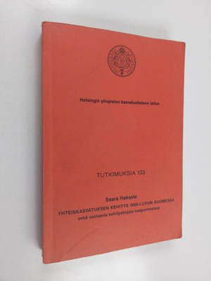 Saara Hakaste : Yhteiskasvatuksen kehitys 1800-luvun Suom...