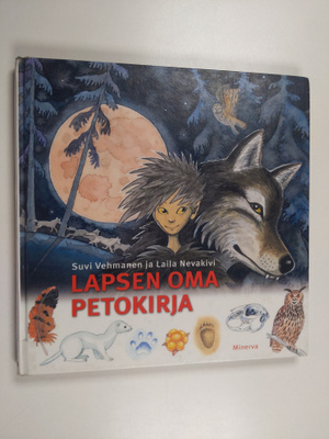 Laila Nevakivi ym. : Lapsen oma petokirja