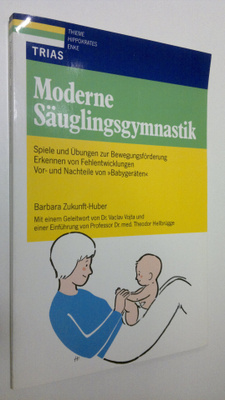 Barbara Zukunft-Huber : Moderne Säuglingsgymnastik