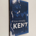 Netta Wallden : Kissa nimeltä Kent - pikkukuva 1