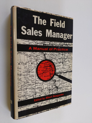 The field sales manager : a manual of practice
