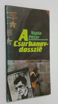 Vadja Peter : A Csurbanov-dosszie