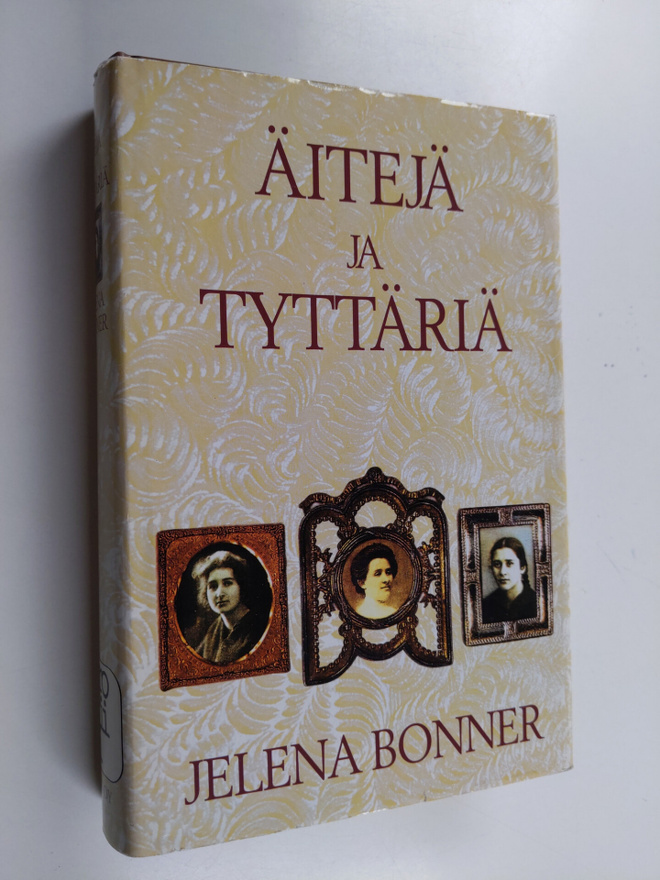 Jelena Bonner : Äitejä ja tyttäriä