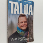 Mika Talja : Vain taivas on rajana - pikkukuva 1