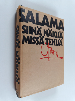 Hannu Salama : Siinä näkijä missä tekijä