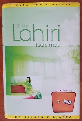 Jhumpa Lahiri: Tuore maa
