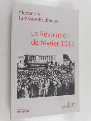 Aleksandr Ignat'evic Tarasov-Rodionov : La Revolution de ...