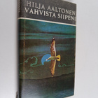 Hilja Aaltonen : Vahvista siipeni - pikkukuva 1