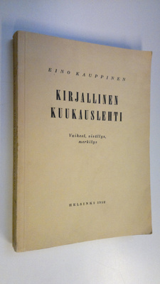 Eino Kauppinen : Kirjallinen kuukauslehti : vaiheet, sisä...
