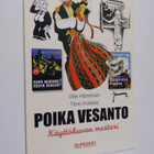 Ville Hänninen ym. : Poika Vesanto - käyttökuvan mestari - pikkukuva 1