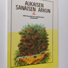 Aukaisen sanaisen arkun : hrestomatija po karel'skomu fol... - pikkukuva 1