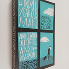 Jonas Jonasson : The hundred-year-old man who climbed out... - pikkukuva 1