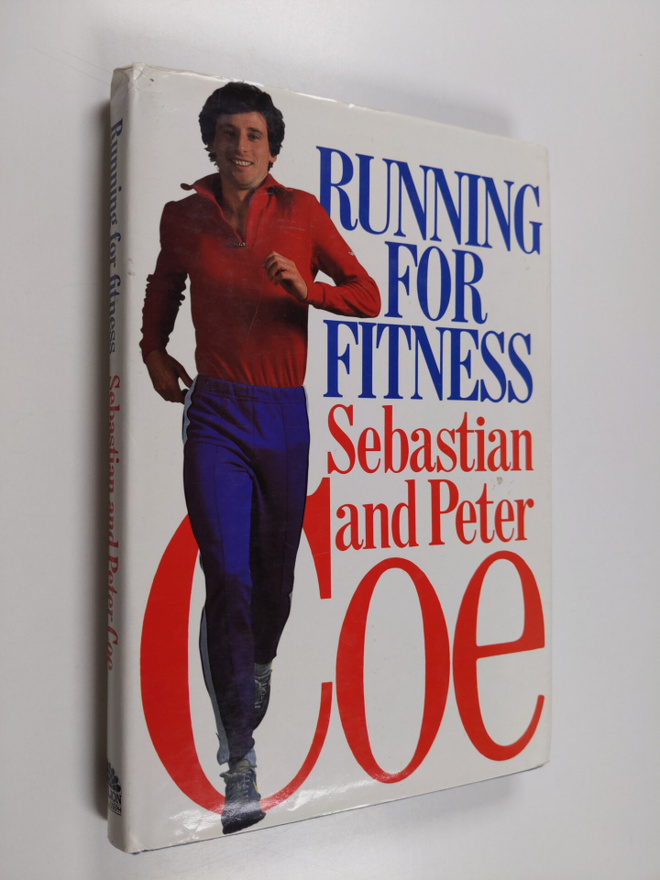 Sebastian Coe ym. : Running for Fitness