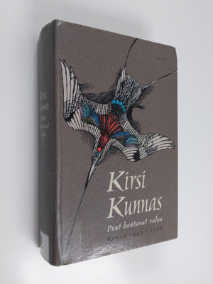 Kirsi Kunnas : Puut kantavat valoa : runot 1947-1986 ja s...