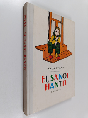 Anni Polva : Ei, sanoi Hantti