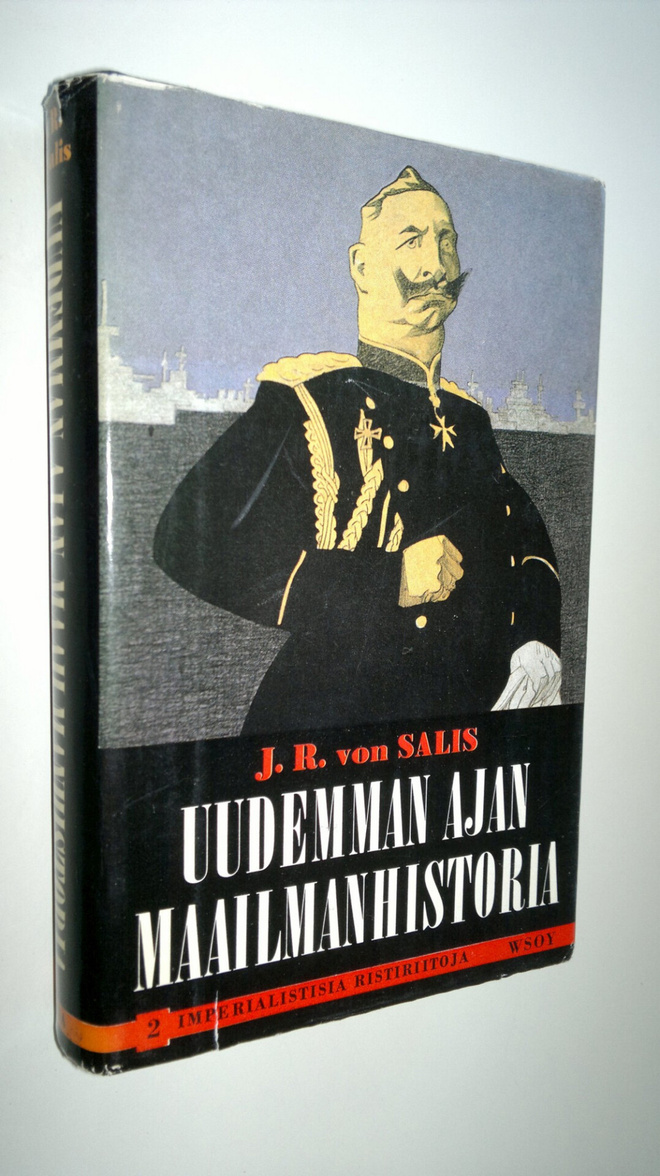 J. R. von. Salis : Uudemman ajan maailmanhistoria 2, Impe...