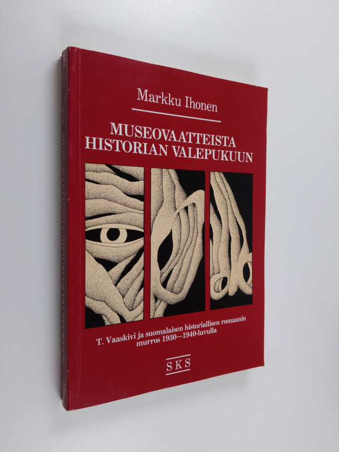 Markku Ihonen : Museovaatteista historian valepukuun : T....