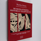 Markku Ihonen : Museovaatteista historian valepukuun : T.... - pikkukuva 1